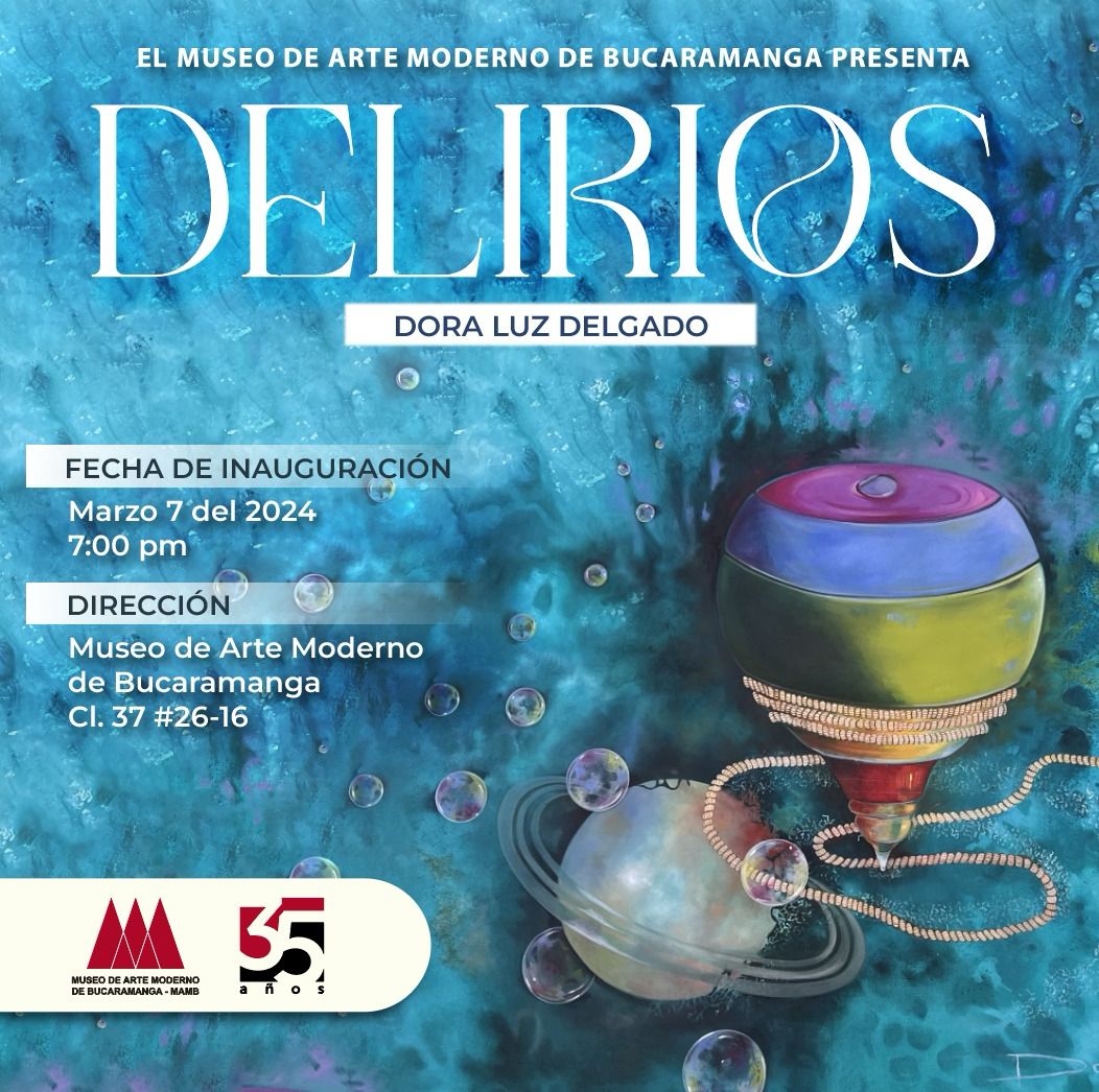 Delirios Dora Luz Delgado - Más Arte Más Ciudad