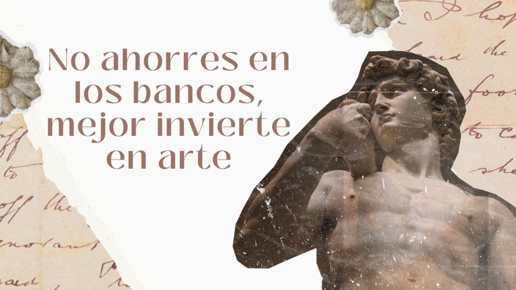 Invertir en Arte: Más que una Alternativa al Ahorro Bancario