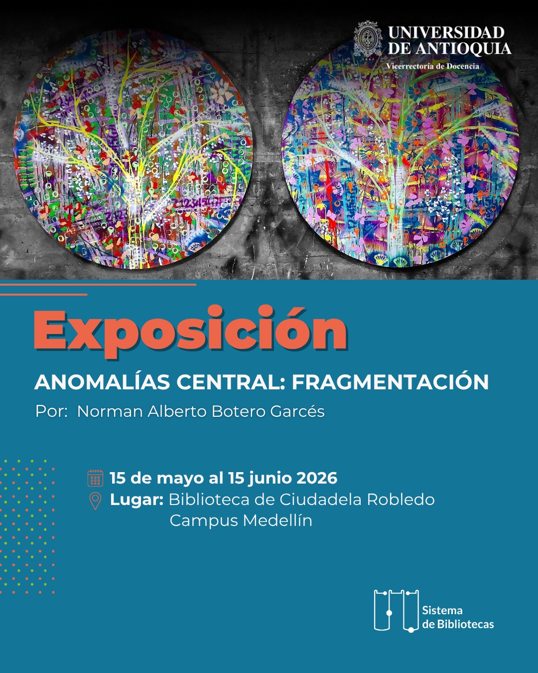 La exposición itinerante continúa su tránsito por nuestras bibliotecas y en esta ocasión llega a la Biblioteca Ciudadela Robledo , para invitarnos a explorar una propuesta artística donde dialogan color, paisaje y fragmentación. 🗓️ Del 15 de mayo al 15 de junio de 2026 📍 Biblioteca Ciudadela Robledo