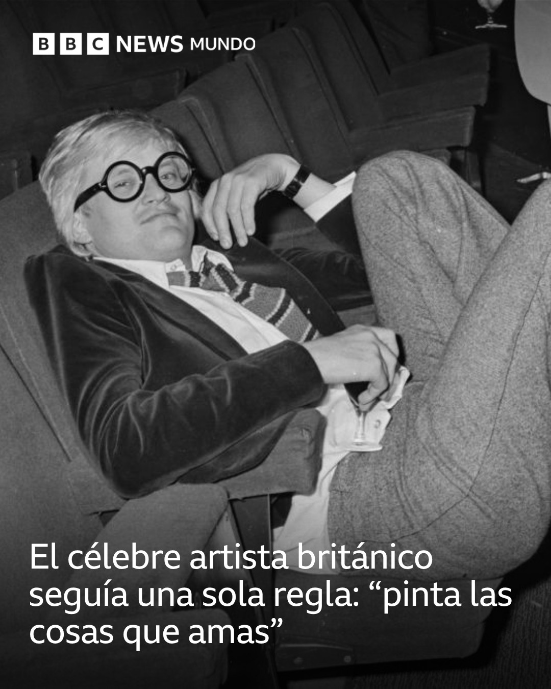 Pinta las cosas que amas 🎨Esa fue la regla que David Hockney siguió a lo largo de su carrera (2)
