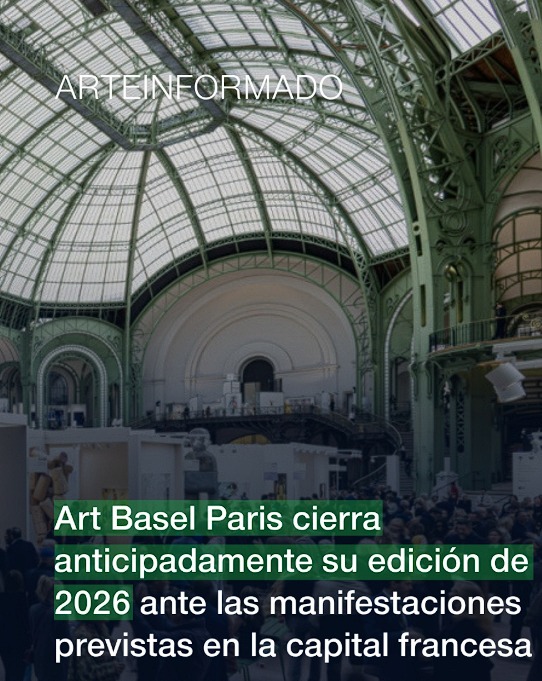 Art Basel Paris cierra dos días antes de lo previsto, ante las manifestaciones convocadas en la capital francesa.